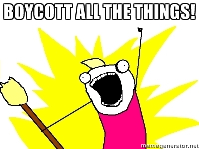 Boycott ALL the Things!