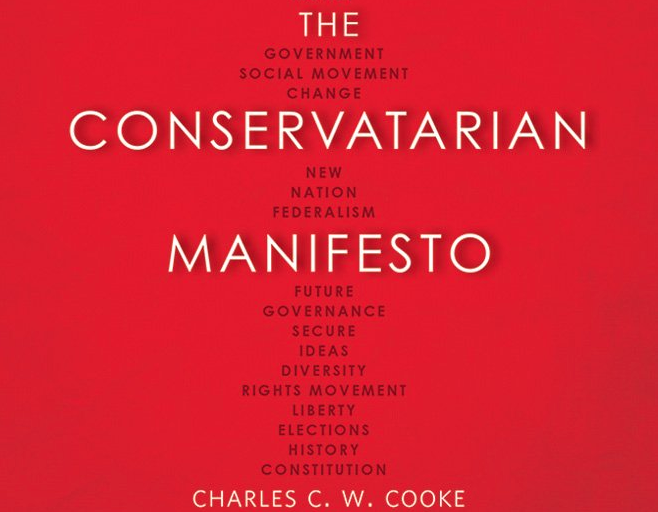 Charles C.W. Cooke's 'Conservatarian Manifesto' Now on Sale