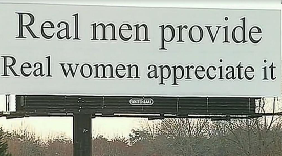 Women Ask for Money to Replace Billboard That Says 'Real Men Provide'