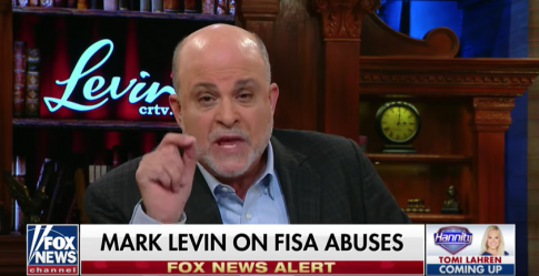 Flashback: Mark Levin Calls for Abolition of Secret FISA Court if Judges Can't Be Held Accountable