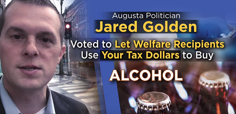 New Ad Hammers Dem Congressional Candidate in Maine: ‘Why Isn’t Jared Golden Looking out for Us?’