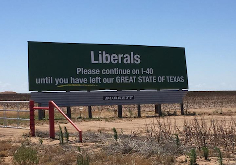 2018 Man of the Year: Guy Who Bought a Billboard to Tell Liberals to Leave Texas