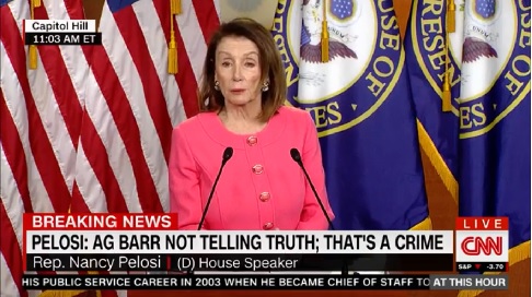 Pelosi: Attorney General Barr Is a Criminal Who 'Lied to Congress'