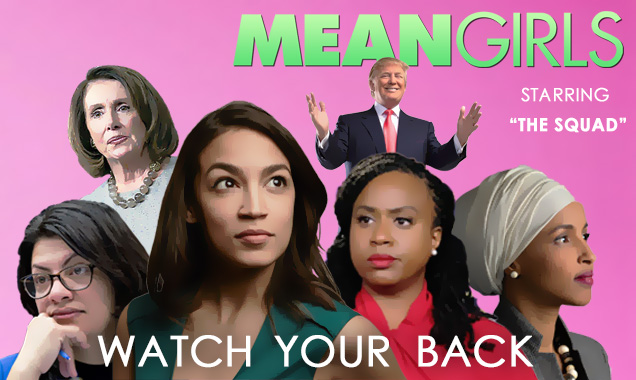 "Mean Girls" Starring "The Squad"