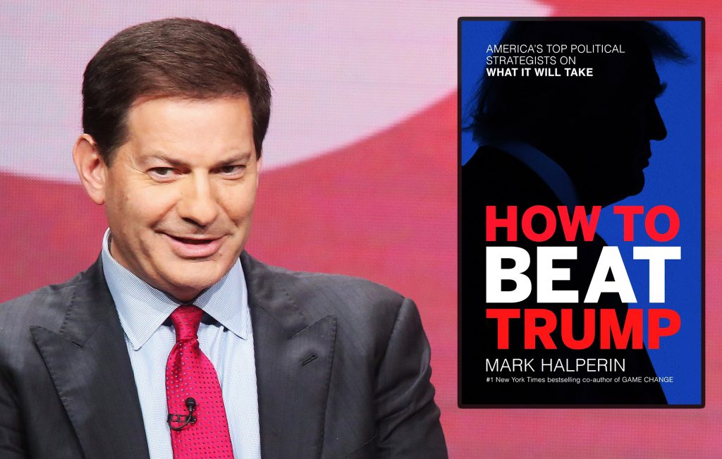 REVIEW: 'How To Beat Trump' by Mark Halperin