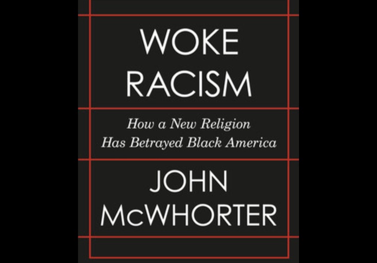 REVIEW: John McWhorter's 'Woke Racism'