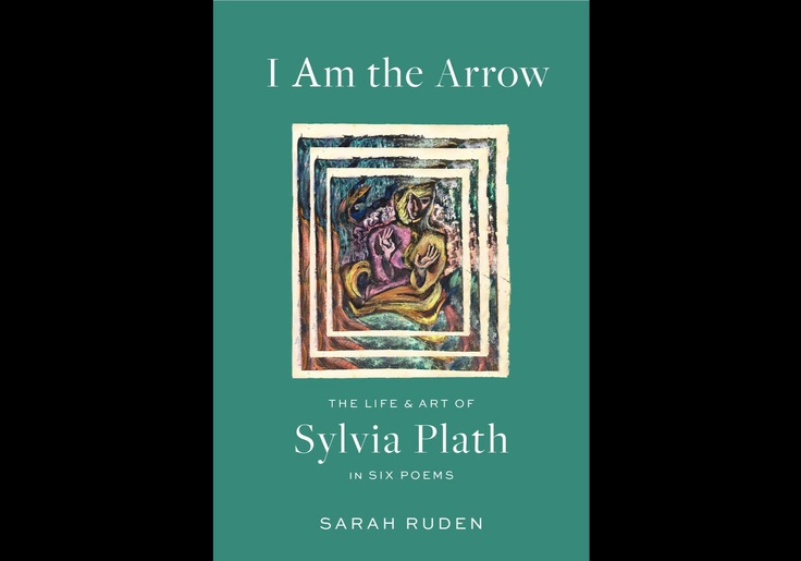 Plath’s Poetry—Minus the Pathology